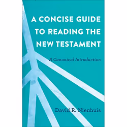 ISBN A Concise Guide to Reading the New Testament (A Canonical Introduction), Anglais, Livre broché, 208 pages