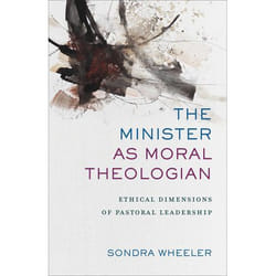 ISBN The Minister as Moral Theologian (Ethical Dimensions of Pastoral Leadership)