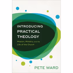 ISBN Introducing Practical Theology (Mission, Ministry, and the Life of the Church), Anglais, Livre broché, 192 pages
