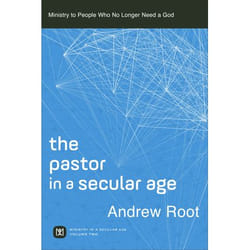 ISBN The Pastor in a Secular Age, Volume 2 (Ministry to People Who No Longer Need a God)