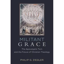 ISBN Militant Grace (The Apocalyptic Turn and the Future of Christian Theology), Anglais, Livre broché, 256 pages