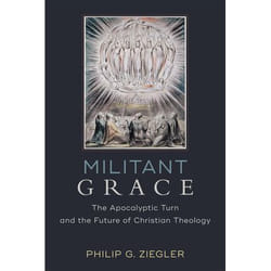 ISBN Militant Grace (The Apocalyptic Turn and the Future of Christian Theology)