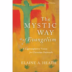 ISBN The Mystic Way of Evangelism, 2nd Edition (A Contemplative Vision for Christian Outreach), Anglais, Livre broché, 224 pa ...