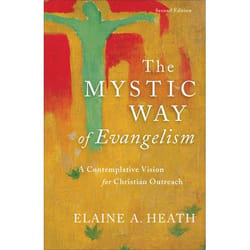 ISBN The Mystic Way of Evangelism, 2nd Edition (A Contemplative Vision for Christian Outreach)
