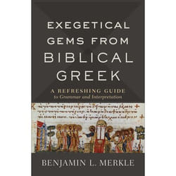 ISBN Exegetical Gems from Biblical Greek (A Refreshing Guide to Grammar and Interpretation)