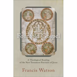 ISBN The Fourfold Gospel (A Theological Reading of the New Testament Portraits of Jesus), Anglais, Livre broché, 224 pages