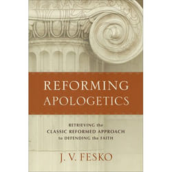 ISBN Reforming Apologetics (Retrieving the Classic Reformed Approach to Defending the Faith)