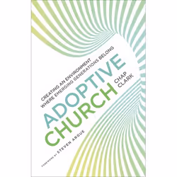 ISBN Adoptive Church (Creating an Environment Where Emerging Generations Belong), Anglais, Livre broché, 208 pages