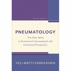 ISBN Pneumatology, 2nd Edition (The Holy Spirit in Ecumenical, International, and Contextual Perspective), Anglais, Livre bro ...