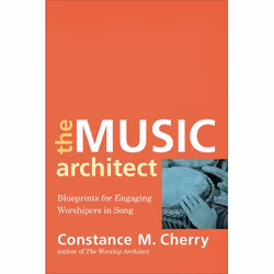 ISBN The Music Architect (Blueprints for Engaging Worshipers in Song), Anglais, Livre broché, 288 pages