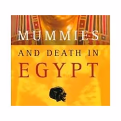 ISBN Mummies and Death in Egypt, histoire, Anglais, Couverture rigide, 256 pages