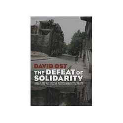 ISBN Defeat of Solidarity: Anger and Politics in Postcommunist Europe livre politique Anglais