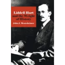 ISBN Liddell Hart and the Weight of History, histoire, Anglais, Livre broché, 248 pages