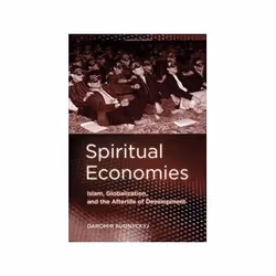 ISBN Spiritual Economies: Islam, Globalization, and the Afterlife of Development, Business & finance, Anglais, Livre broché,  ...
