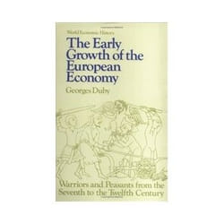 ISBN Early Growth of European Economy: Warriors and Peasants from the Seventh to the Twelfth Centuries livre Business & finance Anglais