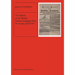 ISBN The History of the Pioneer German Language Press of Ontario, 1835-1918, Anglais, 134 pages