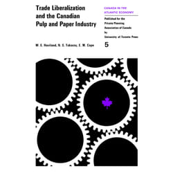 ISBN Trade Liberalization and the Canadian Pulp and Paper Industry