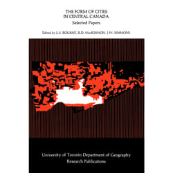 ISBN The Form of Cities in Central Canada: Selected Papers
