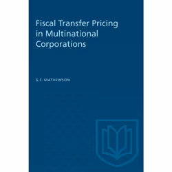 ISBN Fiscal Transfer Pricing in Multinational Corporations, Anglais, 172 pages