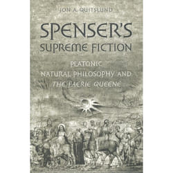 ISBN Spenser's Supreme Fiction: Platonic Natural History and The Faerie Queene