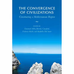 ISBN The Convergence of Civilizations: Constructing a Mediterranean Region, Anglais, 352 pages