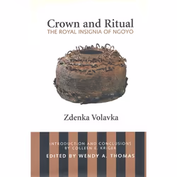ISBN Crown and Ritual: The Royal Insignia of Ngoyo, Anglais, 480 pages