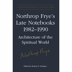 ISBN Northrop Frye's Late Notebooks,1982-1990, Anglais, 472 pages