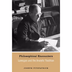 ISBN Philosophical Encounters: Lonergan and the Analytic Tradition, Anglais, 250 pages