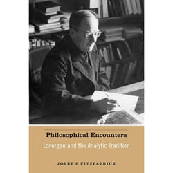 ISBN Philosophical Encounters: Lonergan and the Analytic Tradition