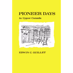 ISBN Pioneer Days in Upper Canada, Anglais, 272 pages