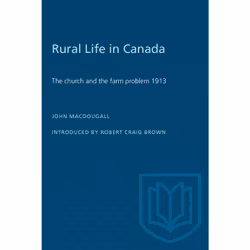 ISBN Rural Life in Canada: The Church and the Farm Problem, 1913, Anglais, 312 pages