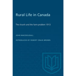 ISBN Rural Life in Canada: The Church and the Farm Problem, 1913
