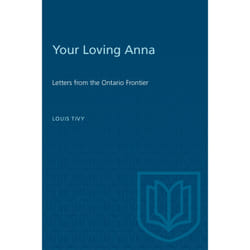ISBN Your Loving Anna: Letters from the Ontario Frontier