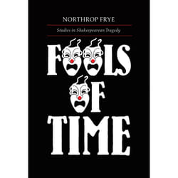 ISBN Fools of Time: Studies in Shakespearean Tragedy