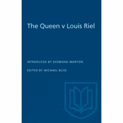 ISBN The Queen v Louis Riel, Anglais, 420 pages