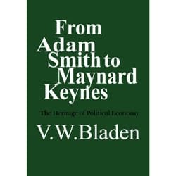 ISBN From Adam Smith to Maynard Keynes: The Heritage of Political Economy