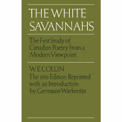 ISBN The White Savannahs: The First Study of Canadian Poetry from a Contemporary Viewpoint, Anglais, 348 pages