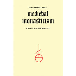 ISBN Medieval Monasticism: A Select Bibliography