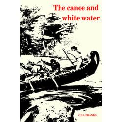 ISBN The Canoe and White Water: From Essential to Sport