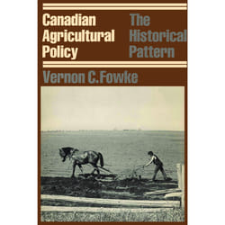 ISBN Canadian Agricultural Policy: The Historical Pattern
