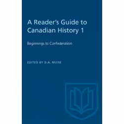 ISBN A Reader's Guide to Canadian History 1: Beginnings to Confederation, Anglais, 272 pages