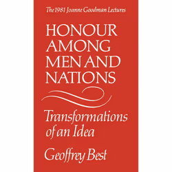 ISBN Honour Among Men and Nations: Transformations of an idea, Anglais, 124 pages