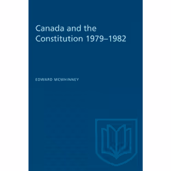 ISBN Canada and the Constitution 1979–1982, Anglais, 240 pages