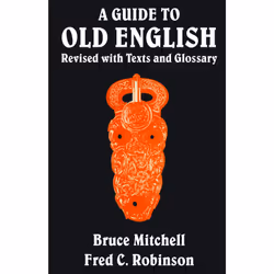ISBN A Guide to Old English: Revised with Texts and Glossary, Anglais, 271 pages
