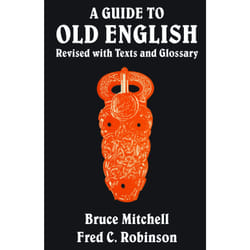 ISBN A Guide to Old English: Revised with Texts and Glossary