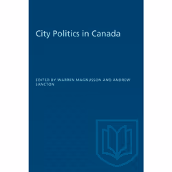 ISBN City Politics in Canada, Anglais, 352 pages