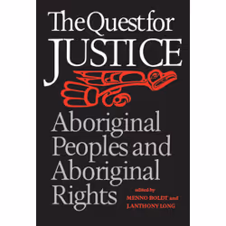 ISBN The Quest for Justice: Aboriginal Peoples and Aboriginal Rights, Anglais, 463 pages
