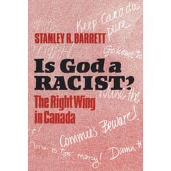 ISBN Is God a Racist?: The Right Wing in Canada