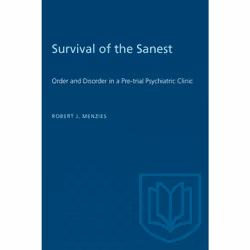 ISBN Survival of the Sanest: Order and Disorder in a Pre-trial Psychiatric Clinic, Anglais, 336 pages