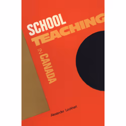 ISBN Schoolteaching in Canada, Anglais, 190 pages